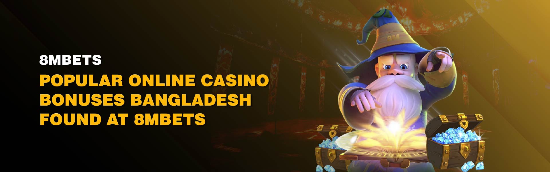 8MBets popular online casino bonuses bangladesh