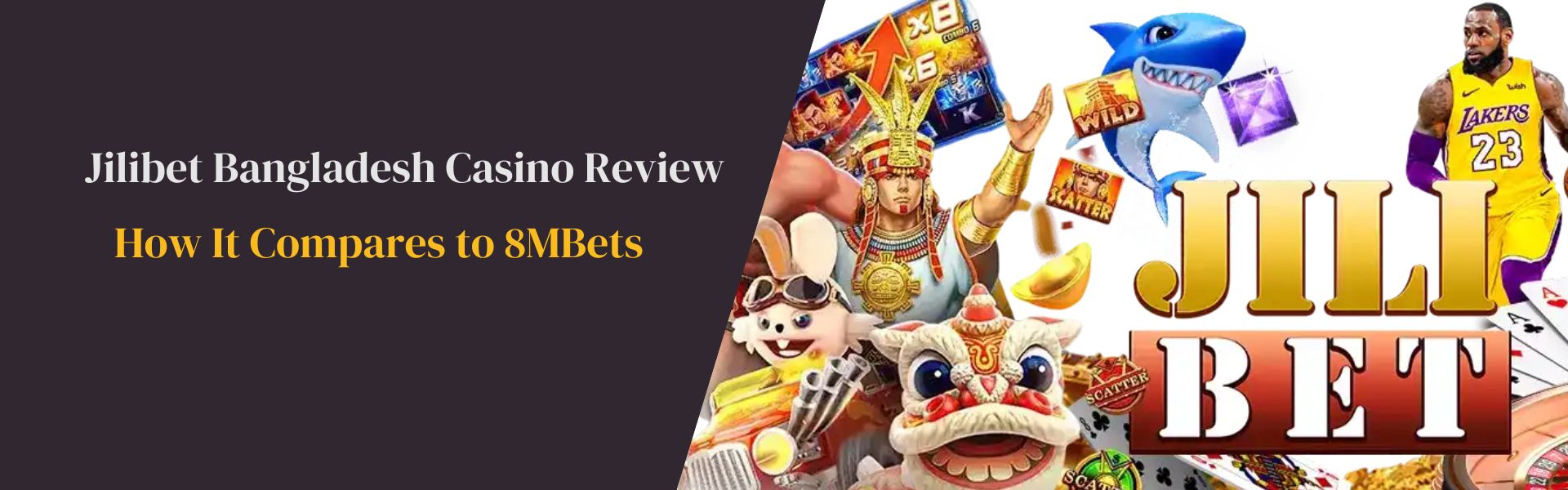 Jilibet Bangladesh Casino Review How It Compares to 8MBets