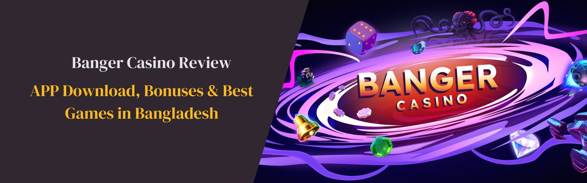 Banger Casino Review APP Download, Bonuses & Best Games in Bangladesh