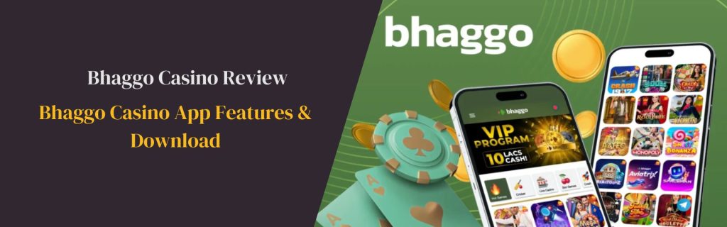 Bhaggo Casino App Features Download