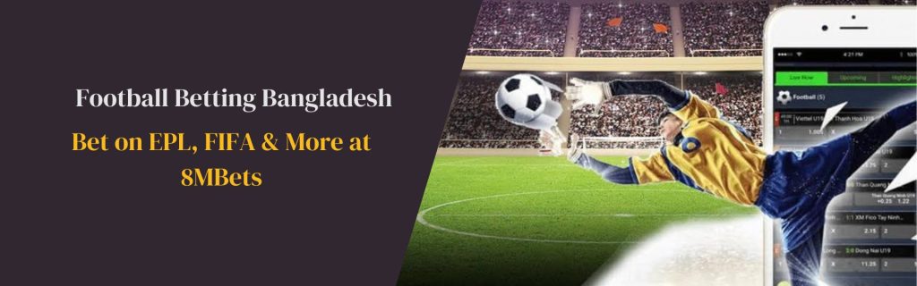 Play Online Football Betting Bangladesh