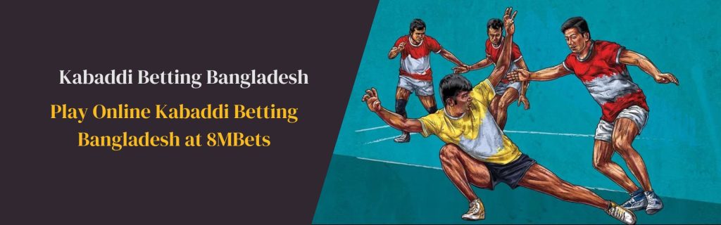 Play Online Kabaddi Betting Bangladesh