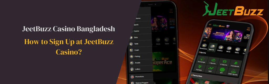 How to Sign Up at JeetBuzz Casino Bangladesh
