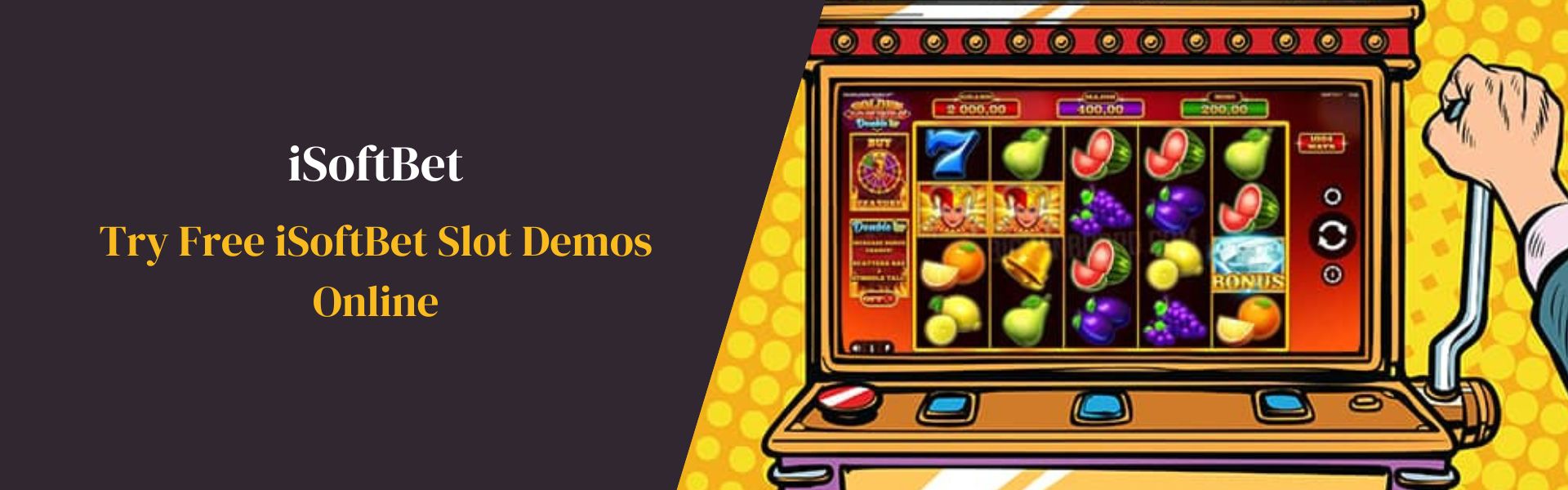 Try Free iSoftBet Slot Demos Online