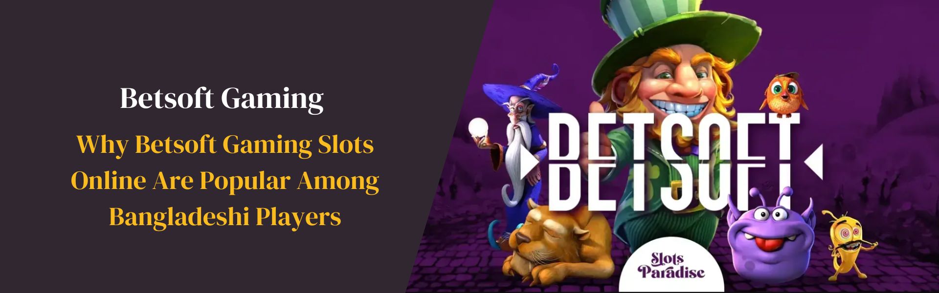 Why Betsoft Gaming Slots Online Are Popular Among Bangladeshi Players