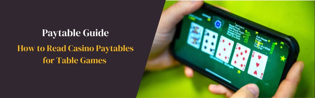 How to Read Casino Paytables for Table Games