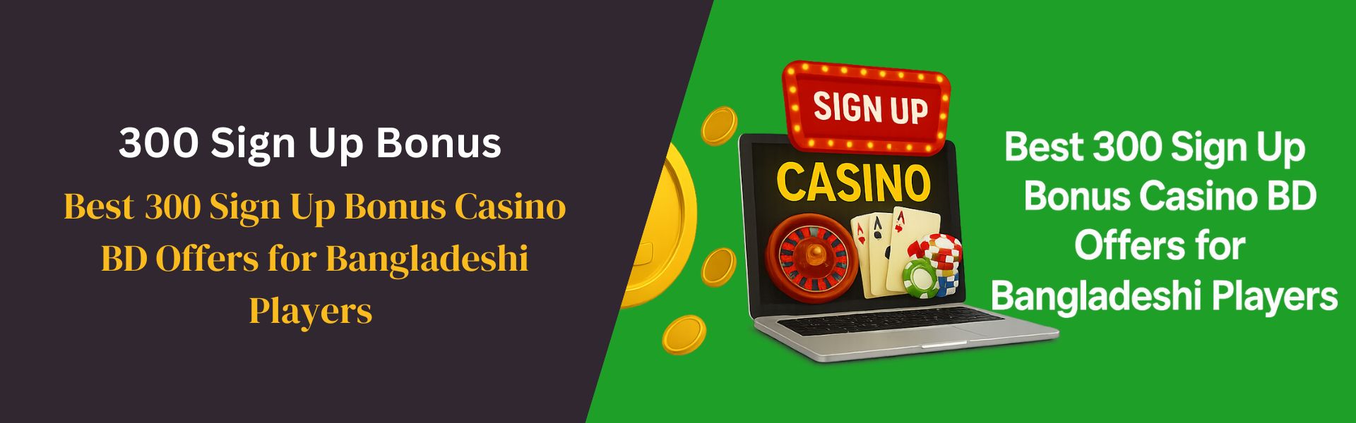 Best 300 Sign Up Bonus Casino BD