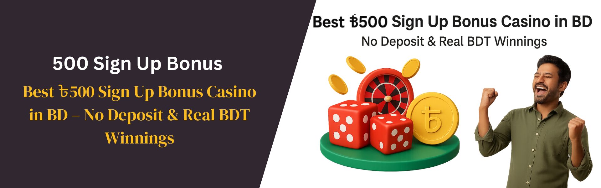 Best ৳500 Sign Up Bonus Casino BD – No Deposit & Real BDT Winnings