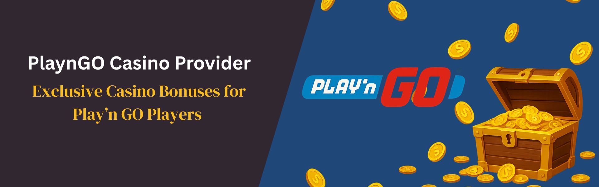 Exclusive Casino Bonuses for Play’n GO Players