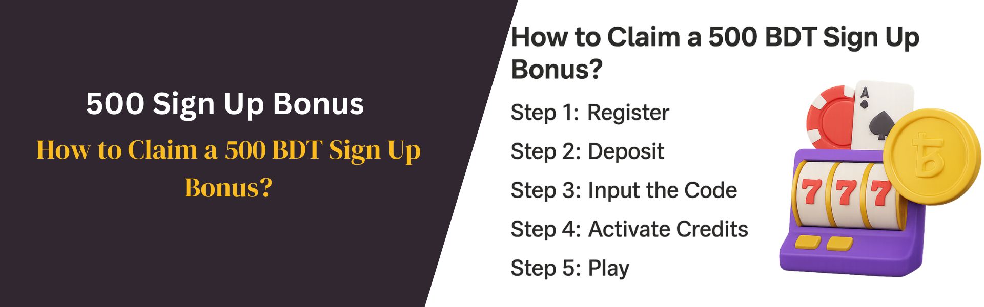 How to Claim a 500 BDT Sign Up Bonus Casino