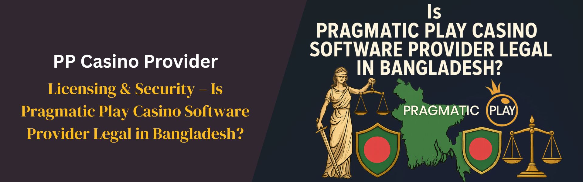 Licensing & Security – Is Pragmatic Play Casino Software Provider Legal in Bangladesh