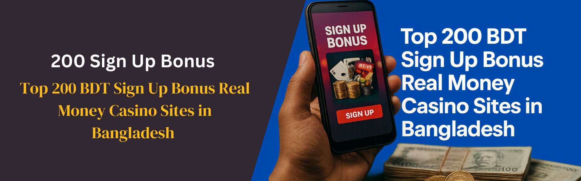 Top 200 BDT Sign Up Bonus Real Money Casino Sites in Bangladesh