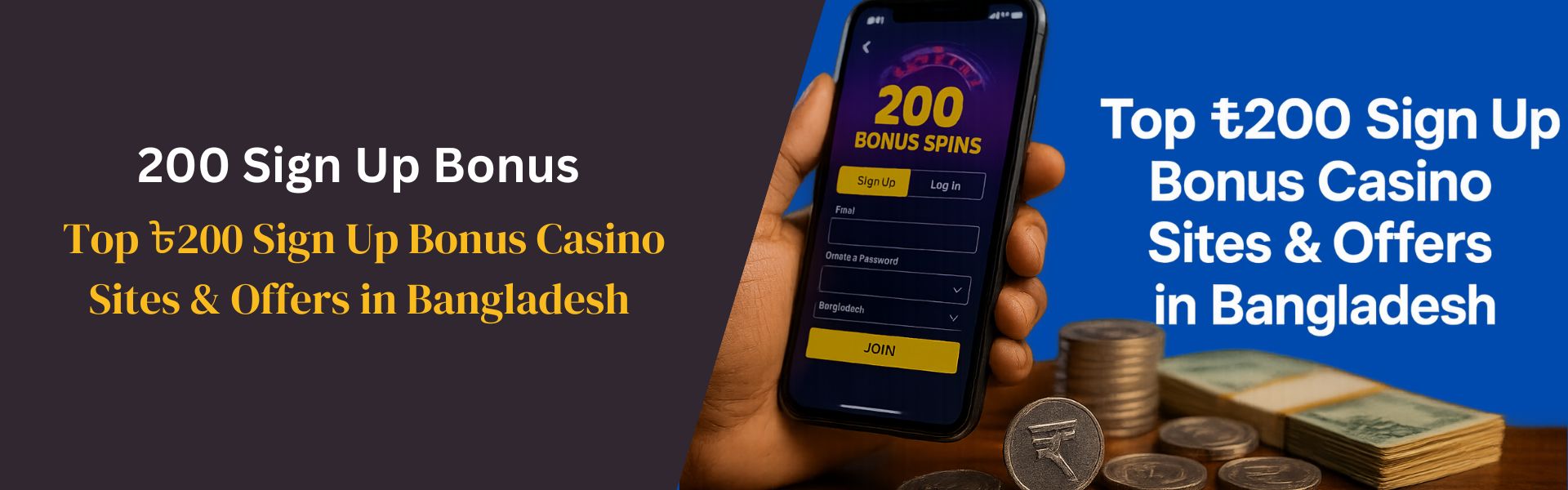 Top ৳200 Sign Up Bonus Casino Sites & Offers Bangladesh