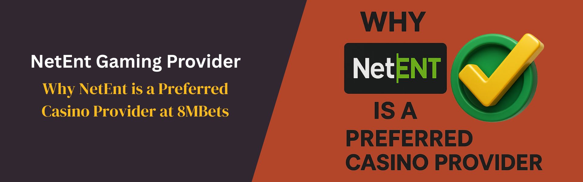 Why NetEnt is a Preferred Casino Provider at 8MBets