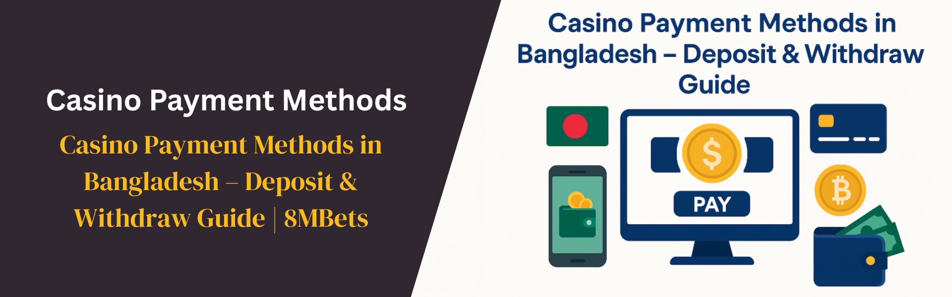 Casino Payment Methods Bangladesh Deposit & Withdraw Guide